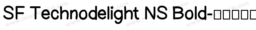 SF Technodelight NS Bold字体转换